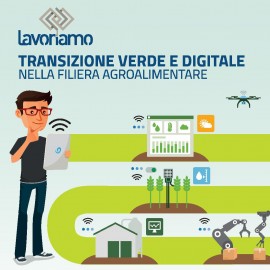 TRANSIZIONE VERDE E DIGITALE NELLA FILIERA AGROALIMENTARE